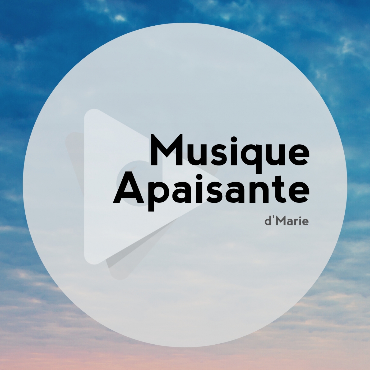 Musique Apaisante: d'Marie
