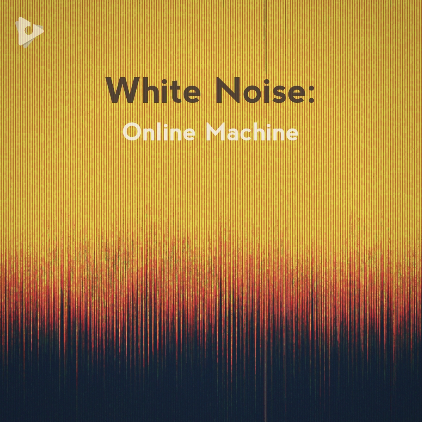White Noise: Online Machine