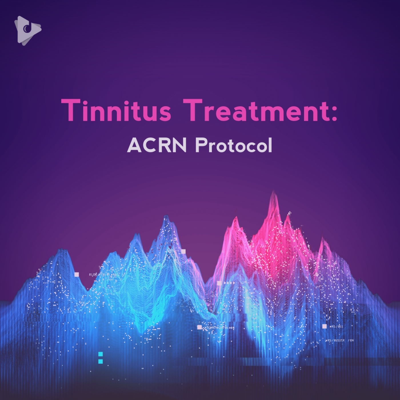 Tinnitus Treatment: ACRN Protocol
