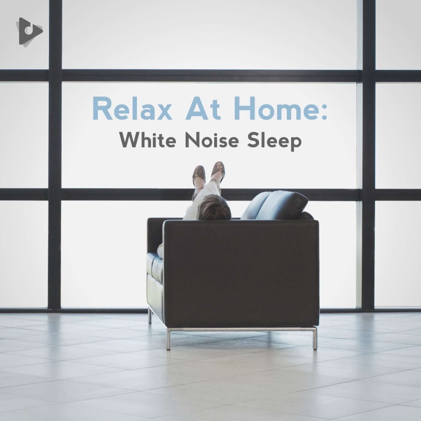 Relax At Home: White Noise Sleep