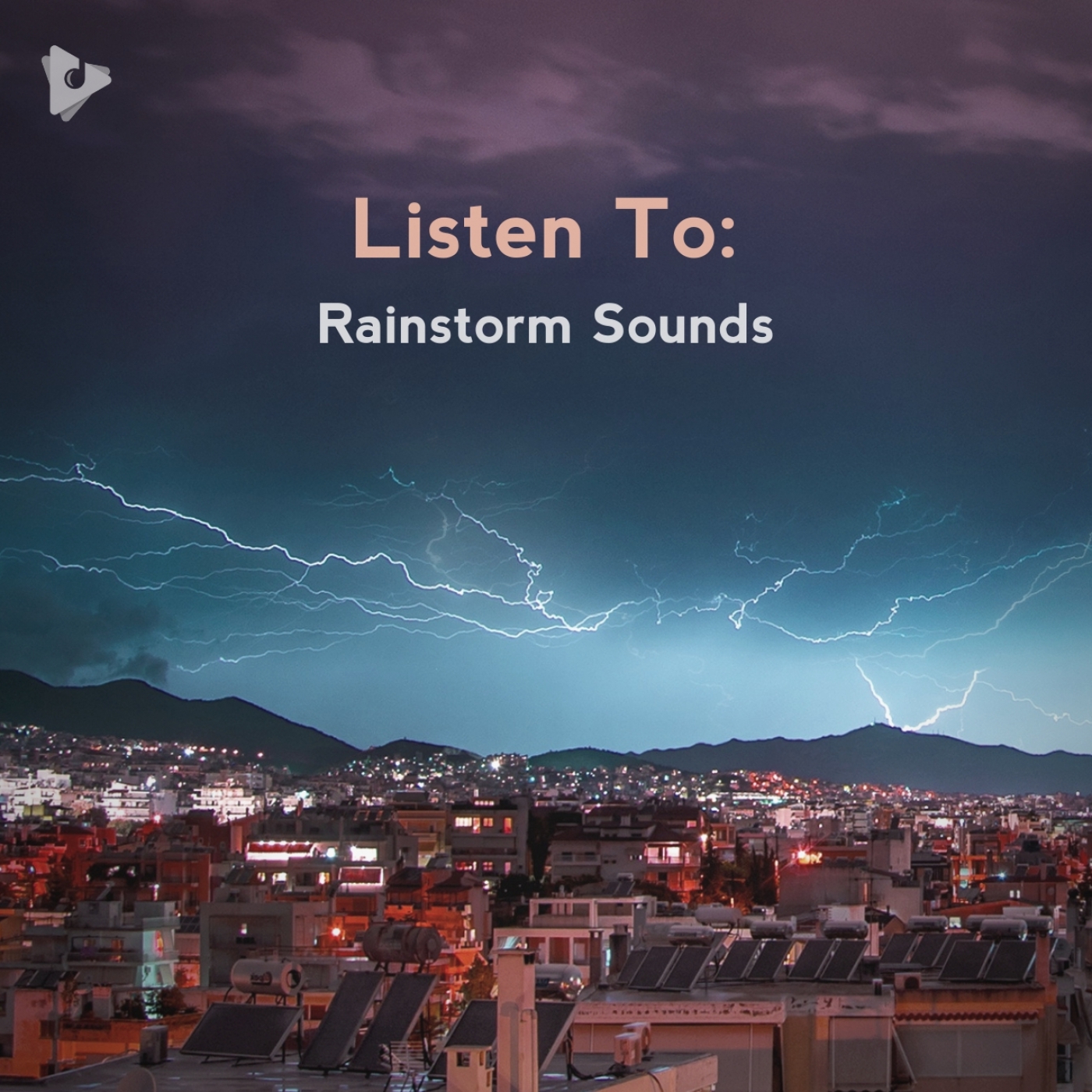 Listen To: Rainstorm Sounds