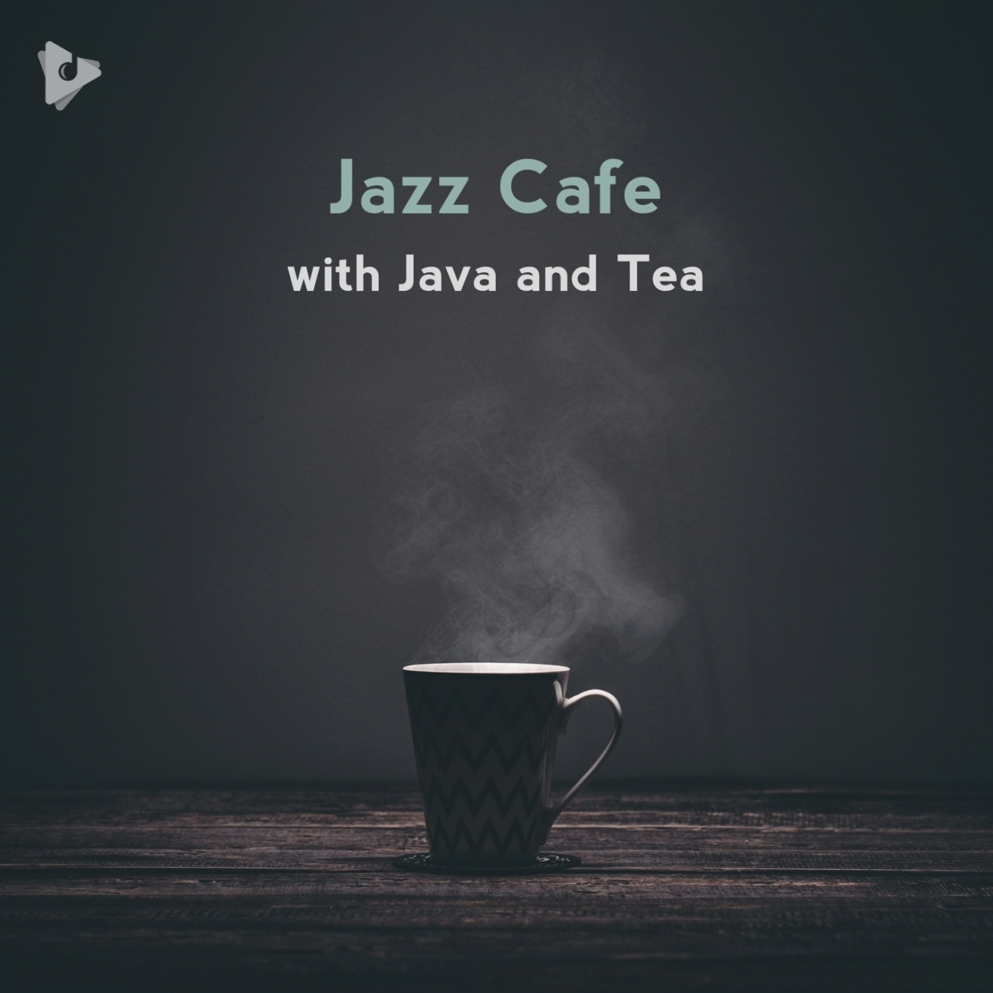 Jazz Cafe with Java and Tea