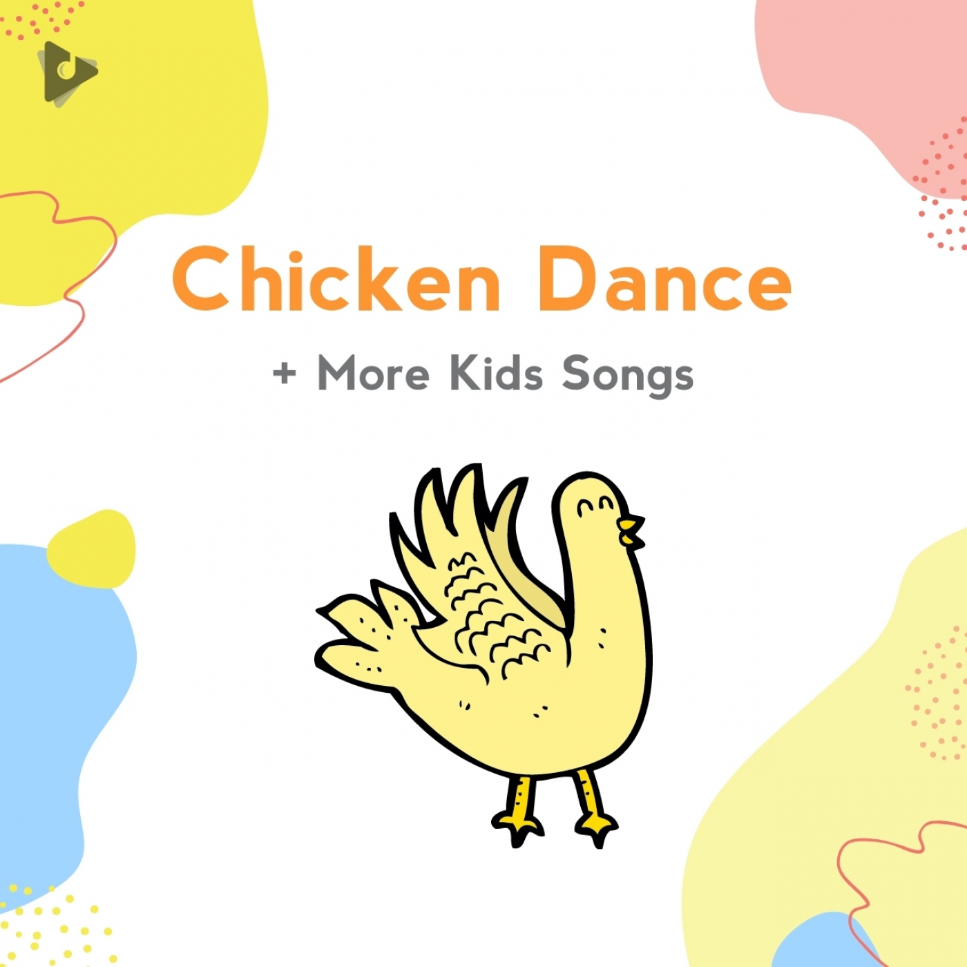 Chicken Dance + More Kids Songs