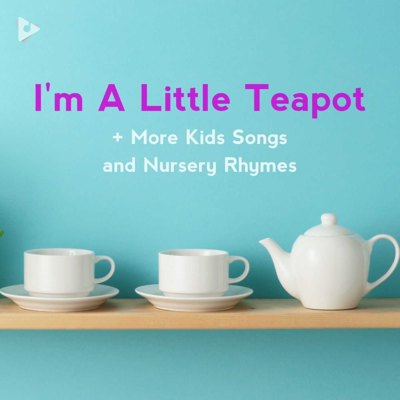 I'm A Little Teapot + More Kids Songs and Nursery Rhymes