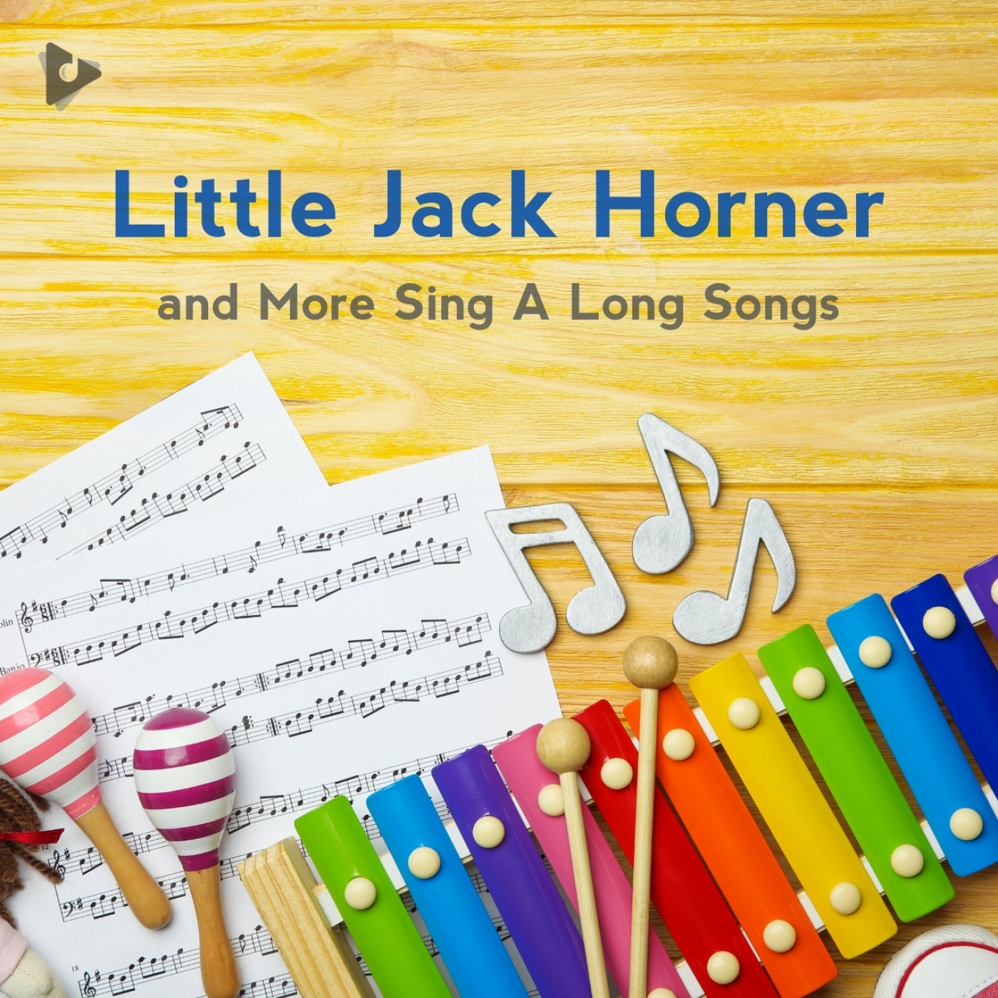 Little Jack Horner and More Sing A Long Songs