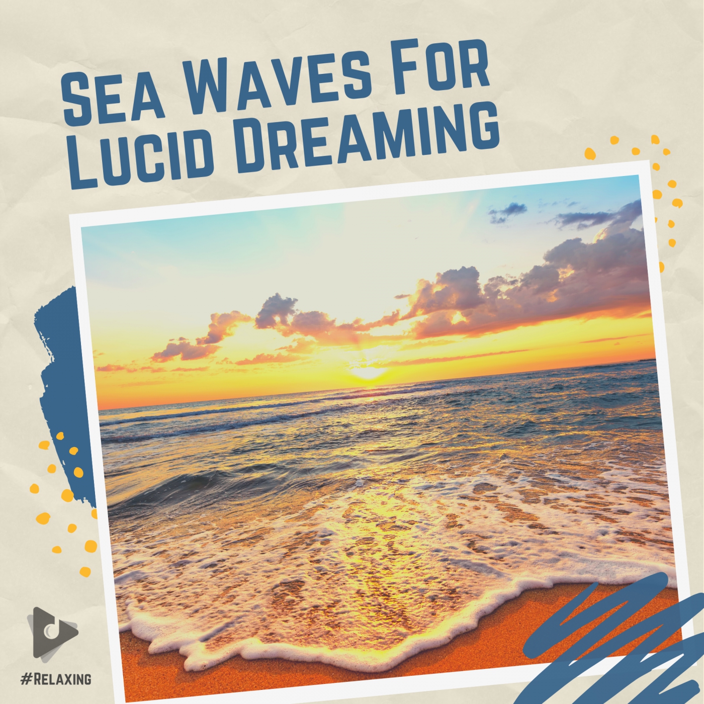 Sea Waves For Lucid Dreaming
