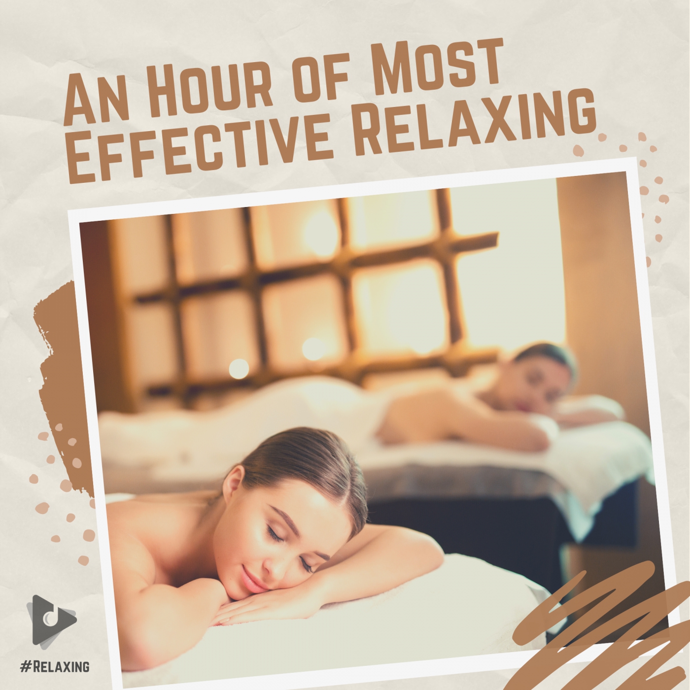 An Hour of Most Effective Relaxing