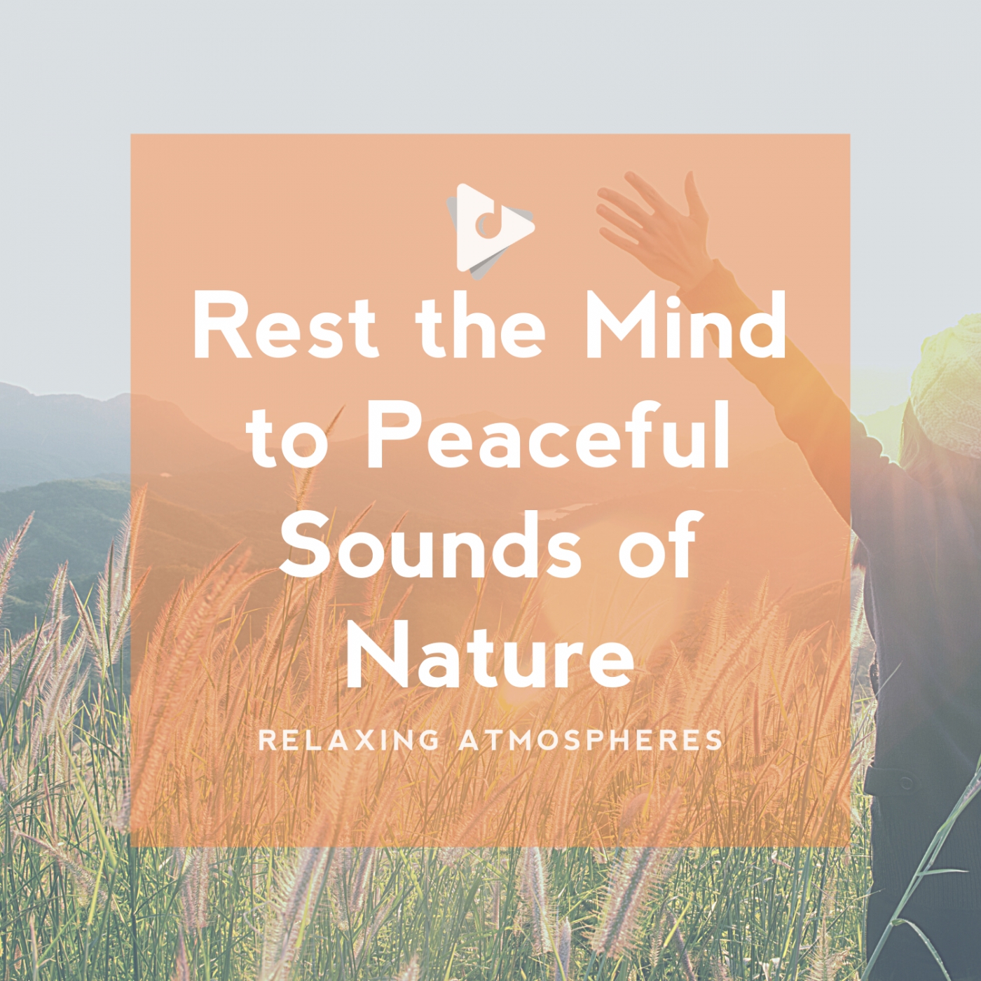 Rest the Mind to Peaceful Sounds of Nature