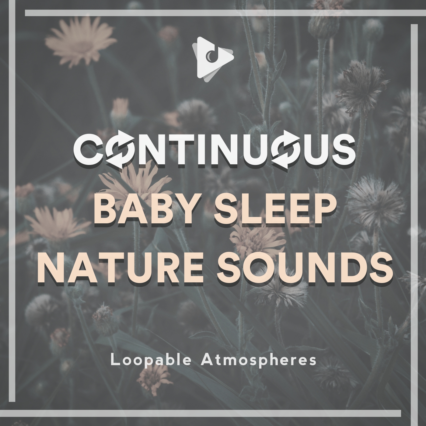 Continuous Baby Sleep Nature Sounds